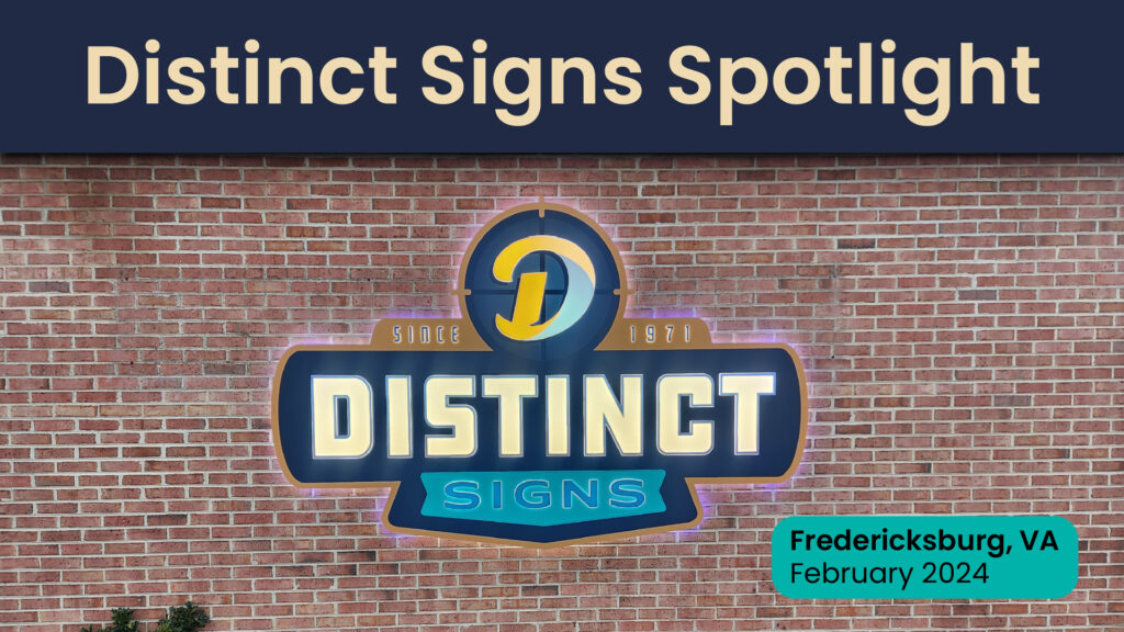 An image introducing the Distinct Sign Spotlight initiative by Distinct Sign Solutions in Fredericksburg, VA. This spotlight feature Distinct Signs new illuminated sign.