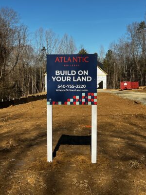 Photo of Atlantic Builders Build on Your Lot post and panel sign in King George, VA. Sign was manufactured & installed by Distinct Sign Solutions in Fredericksburg, VA