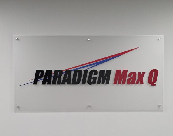 Paradigm Max Q’s acrylic signs