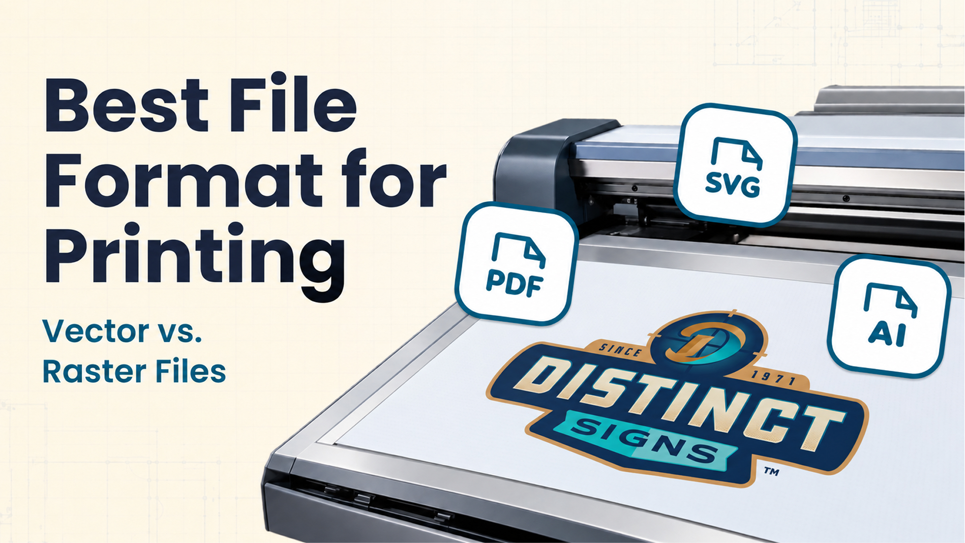 Best file format for printing guide by Distinct Sign Solutions, featuring a wide-format printer, company logo, and PDF, SVG, and AI file icons.